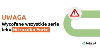 Ilustracja poradnika Nitroxolin Forte – wszystkie serie wycofane z obrotu.