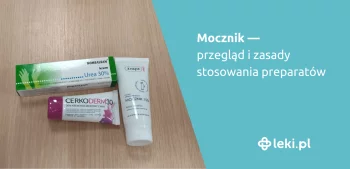 Ilustracja poradnika Mocznik — przegląd i zasady stosowania preparatów