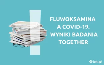 Ilustracja poradnika Fluwoksamina a COVID-19. Wyniki badania TOGETHER