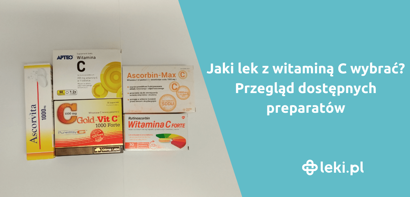 Jaka witamina C jest najlepsza? Przegląd dostępnych preparatów