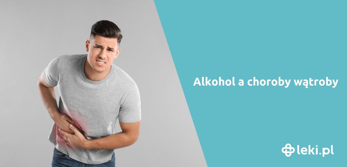 Alkohol a choroby wątroby