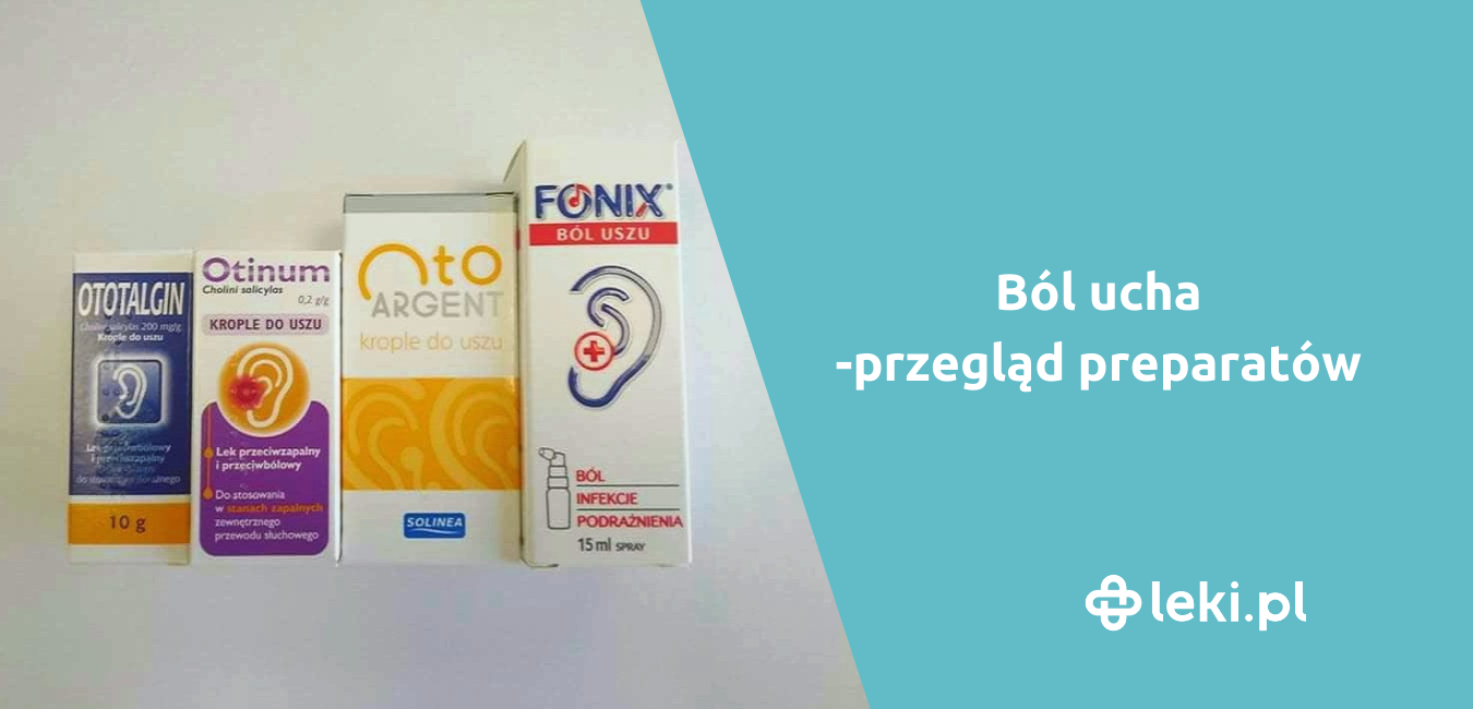 Co podać na ból ucha? Przegląd kropli do uszu