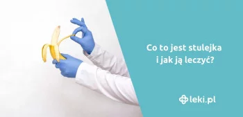 Ilustracja poradnika Co to jest stulejka i jak ją leczyć?