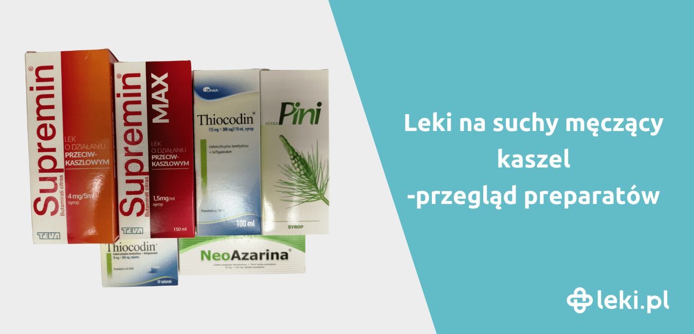 Leki hamujące kaszel – Thiocodin, Levopront czy Supremin?