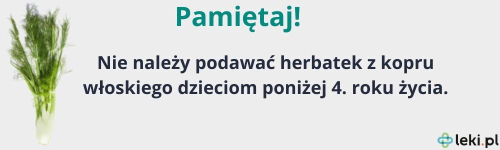 Dlaczego nie wolno przepajać dzieci herbatką z kopru włoskiego?