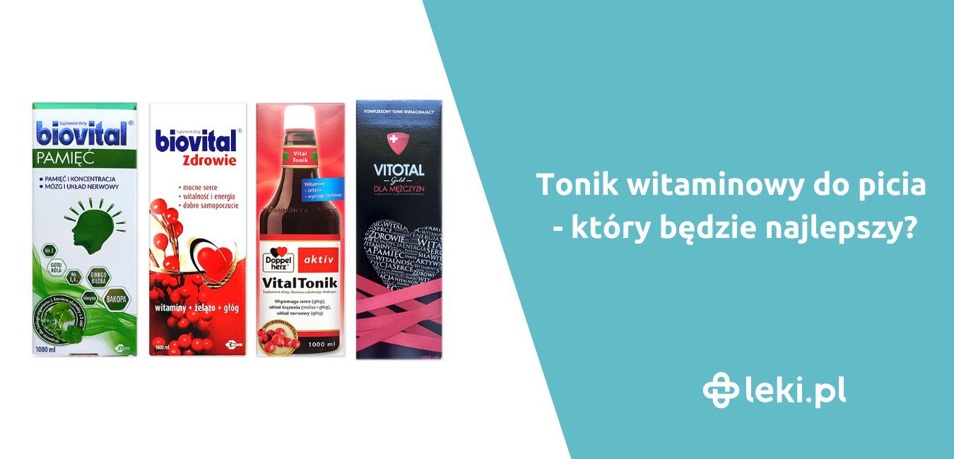 Tonik witaminowy do picia – który będzie najlepszy?