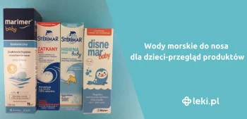 Ilustracja poradnika Woda morska do nosa dla dzieci – jaką wybrać?