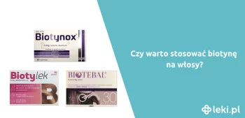 Ilustracja poradnika Najlepsza biotyna na włosy – Biotebal czy Biotynox?