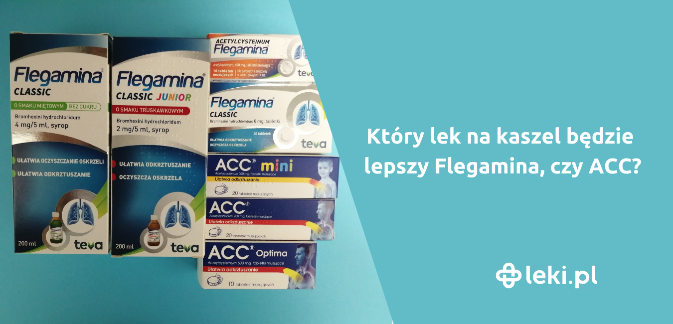 Który lek na kaszel będzie lepszy, Flegamina czy ACC?