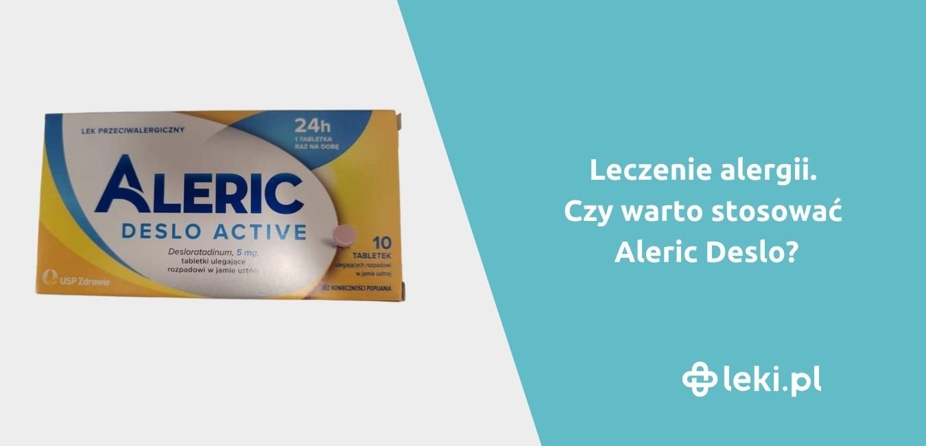 Leczenie alergii. Czy warto stosować Aleric Deslo?