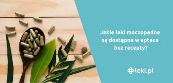 Ilustracja poradnika Jakie leki moczopędne bez recepty można kupić w aptece?