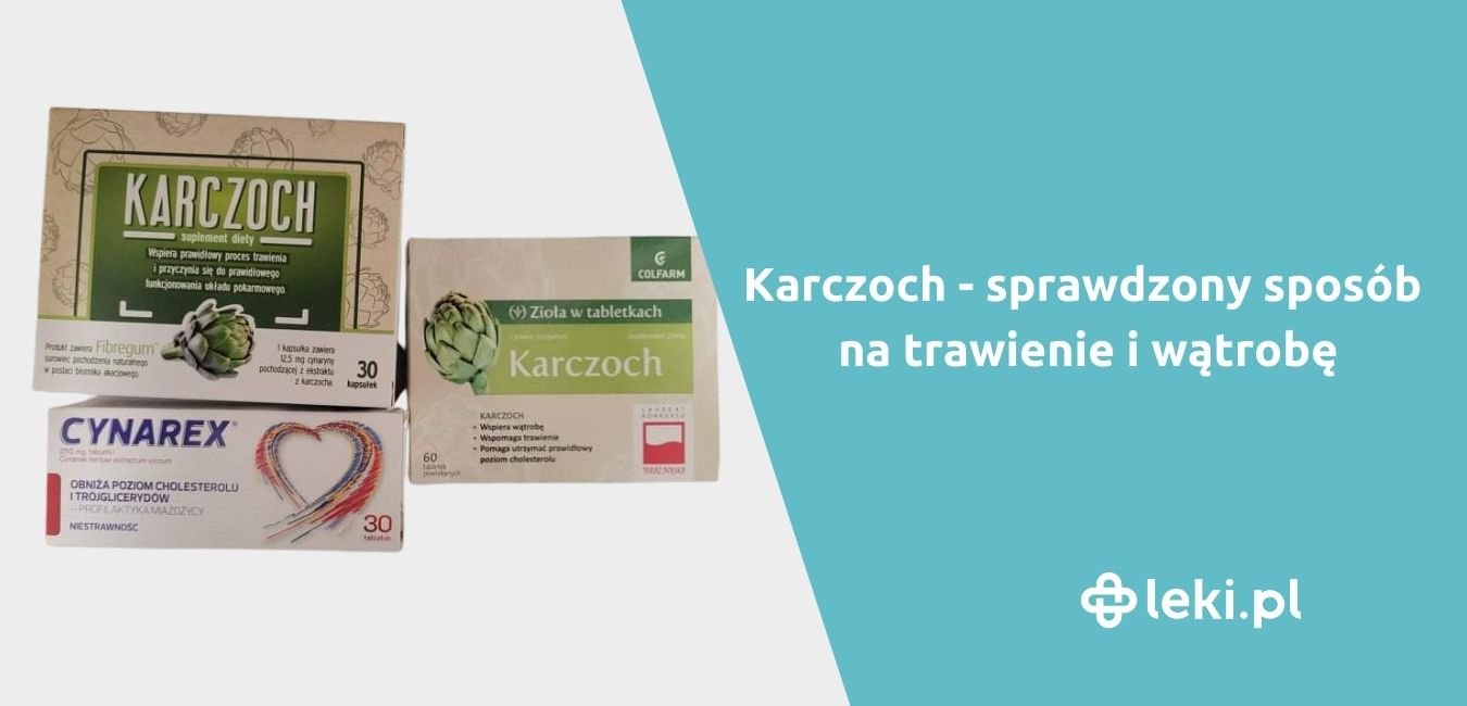 Karczoch na wątrobę i cholesterol-jaki preparat wybrać?