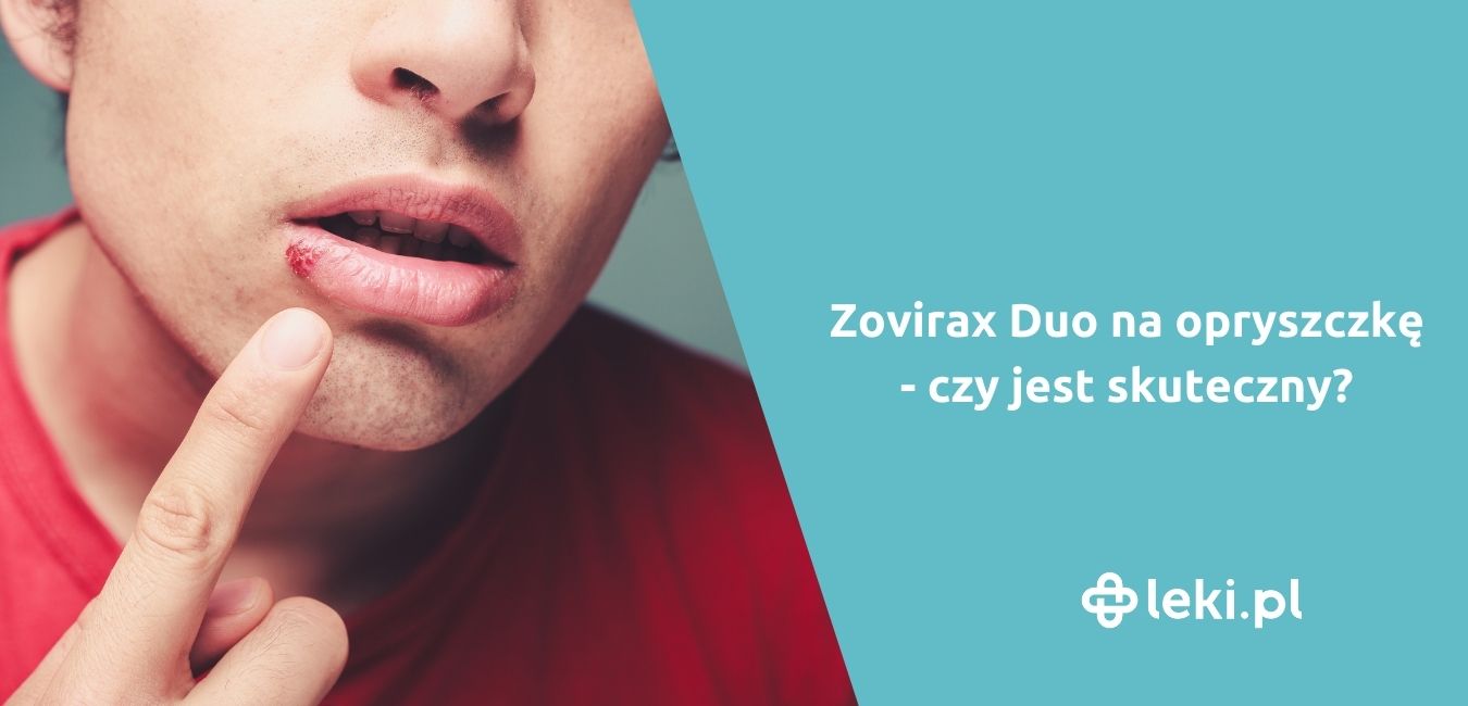 Zovirax Duo na opryszczkę – czy jest skuteczny?