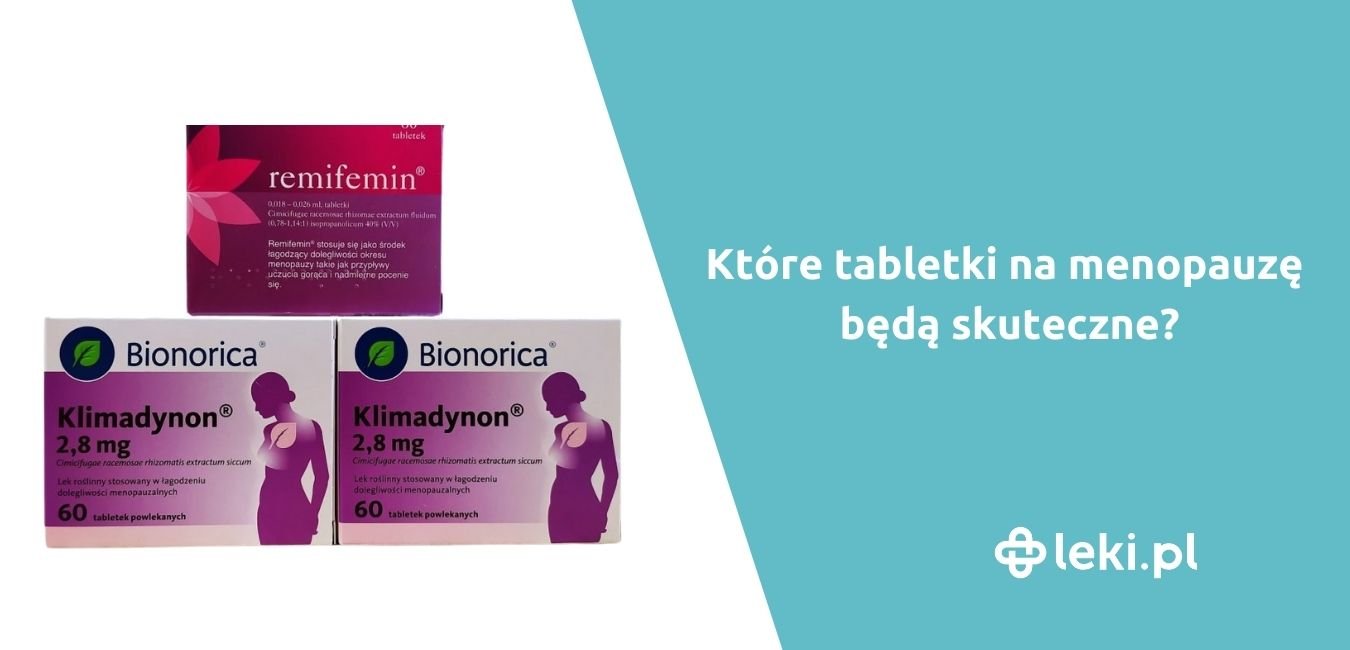 Skuteczne leki na menopauzę bez recepty-Remifenin, Soyfem i Klimadynon