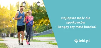 Ilustracja poradnika Najlepsza maść dla sportowców na stłuczenia i urazy – Bengay czy Maść końska?