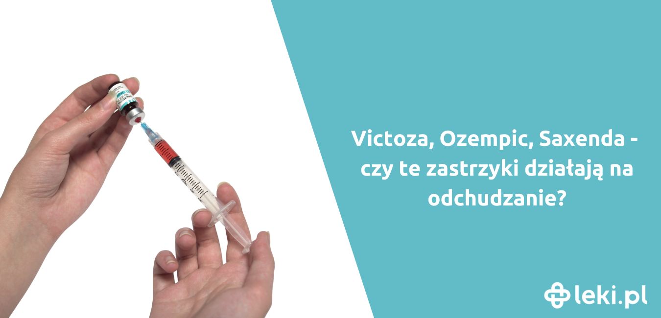 Victoza, Ozempic, Saxenda i Trulicity na odchudzanie – czy rzeczywiście działają?