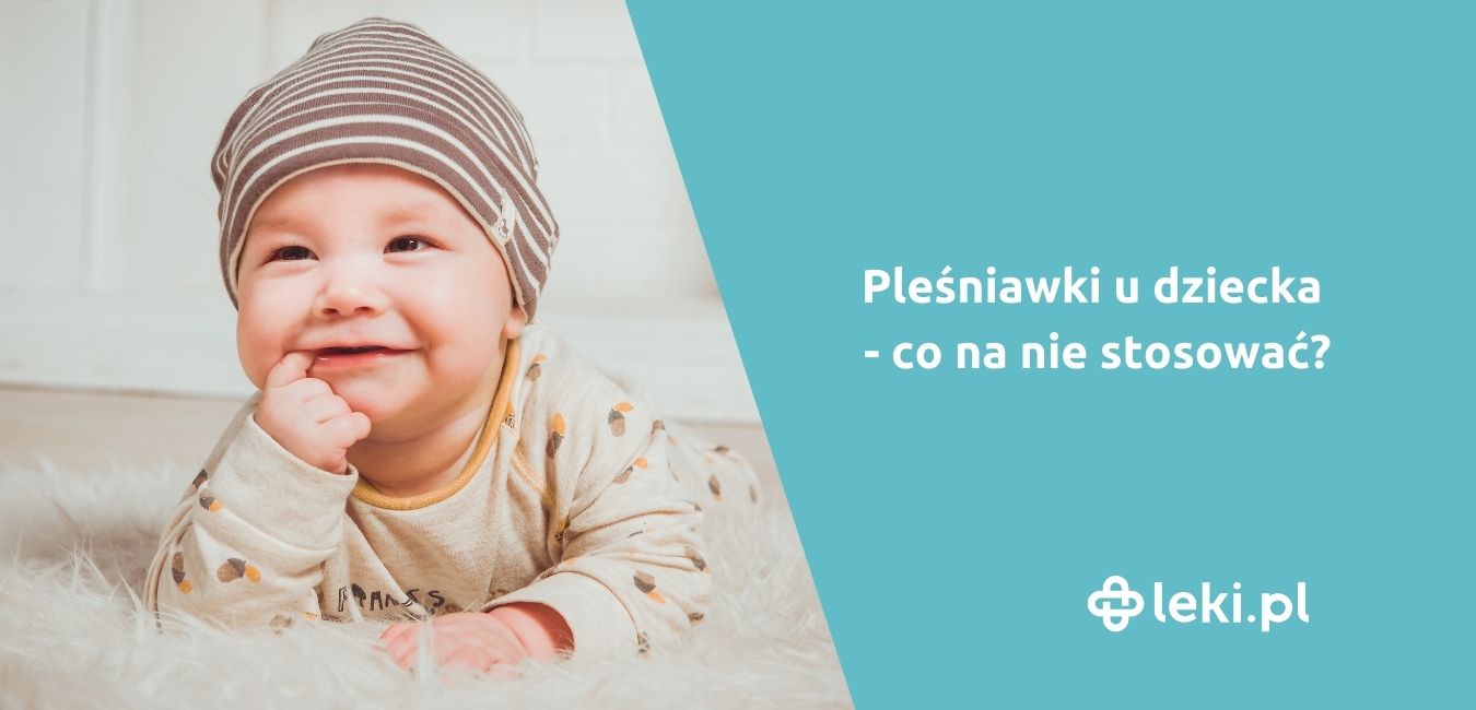 Co na pleśniawki u niemowlaka?