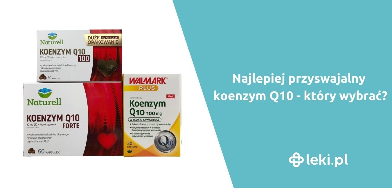 Najlepiej przyswajalny koenzym Q10 – który wybrać?