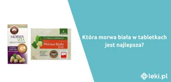 Ilustracja poradnika Morwa biała w tabletkach – która jest najlepsza?