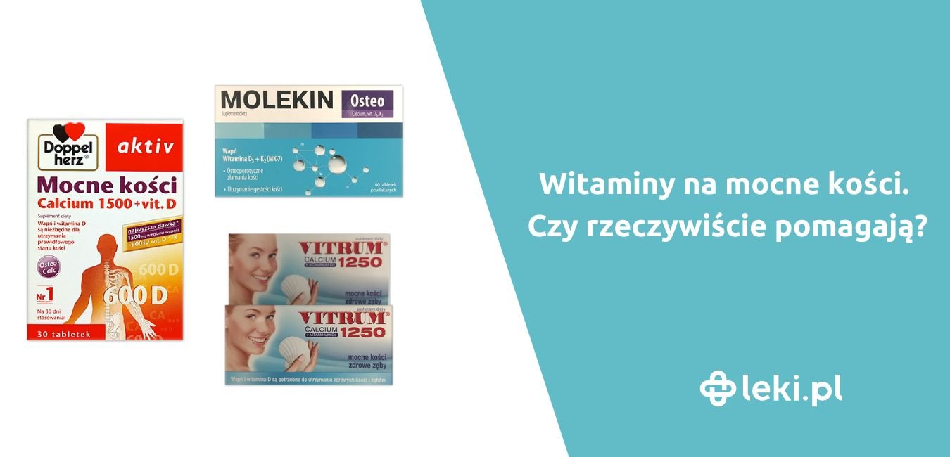 Witaminy na mocne kości. Czy rzeczywiście pomagają?