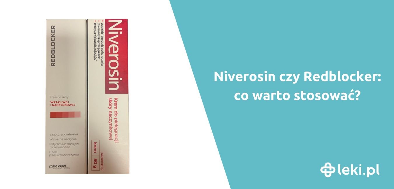 Krem na naczynka – Niverosin czy Redblocker?