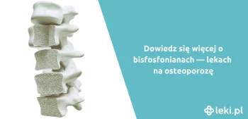 Ilustracja poradnika Leki na osteoporozę na receptę i bez recepty – jak je stosować?