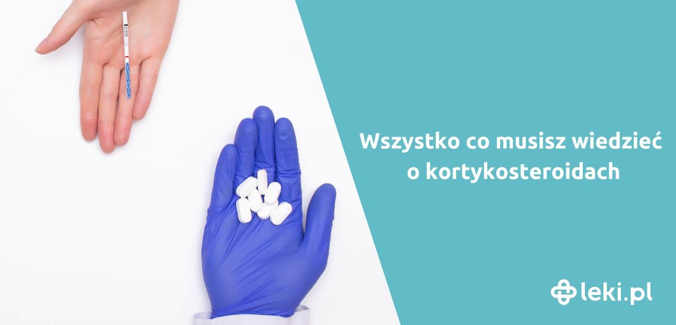 Wszystko co musisz wiedzieć o kortykosteroidach