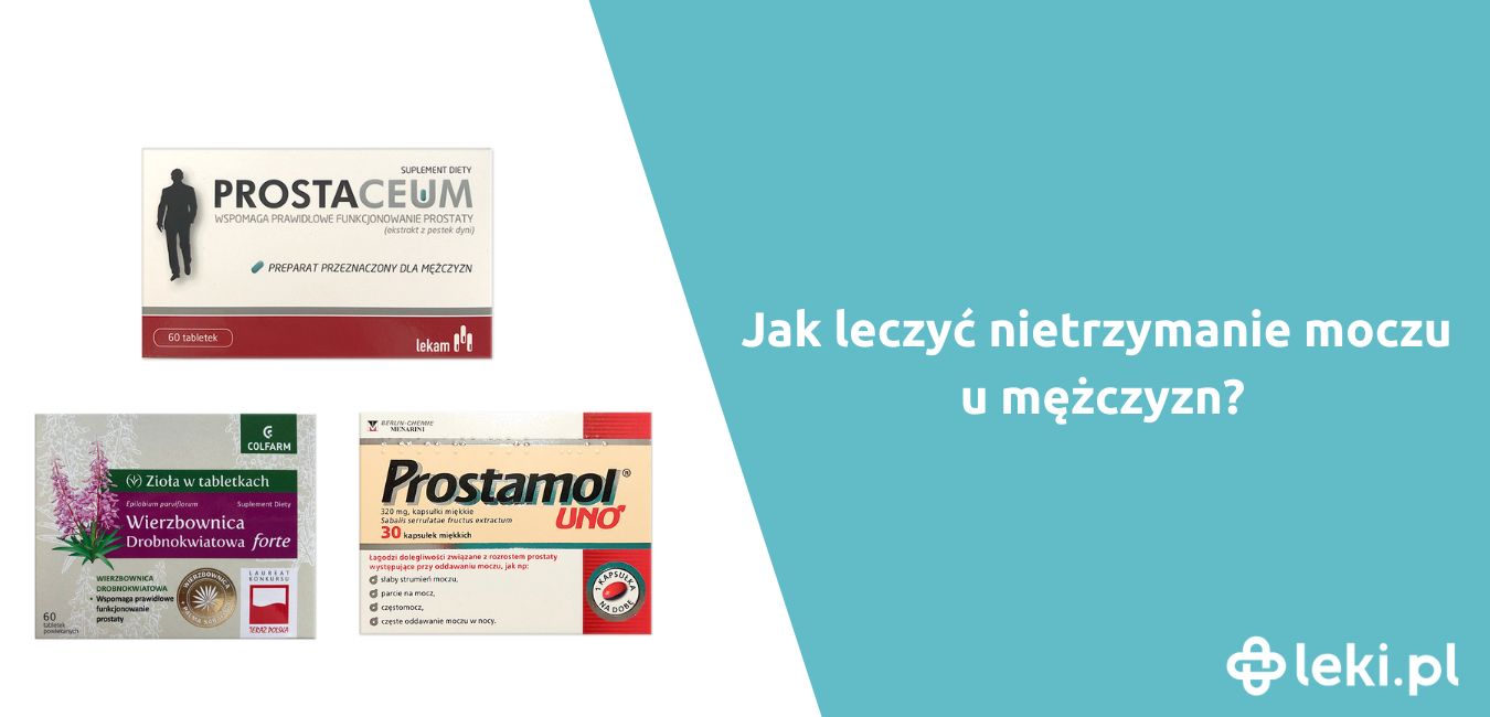 Co stosować na nietrzymanie moczu u mężczyzn?