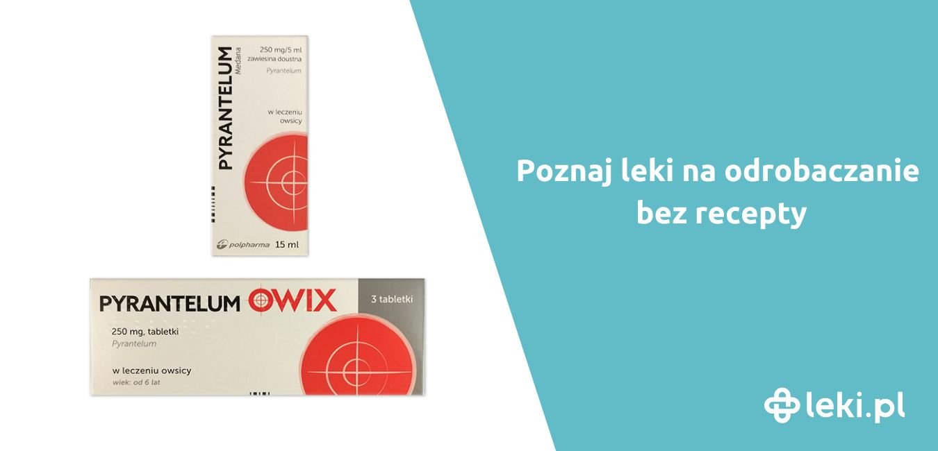 Jakie są leki na odrobaczanie ludzi bez recepty?