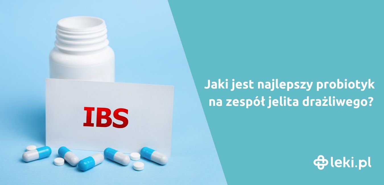 Jak wybrać probiotyk na jelito drażliwe?