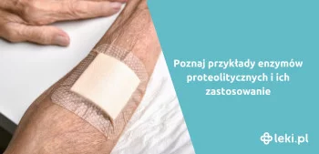 Ilustracja poradnika Enzymy proteolityczne w leczeniu ran – jak działają?