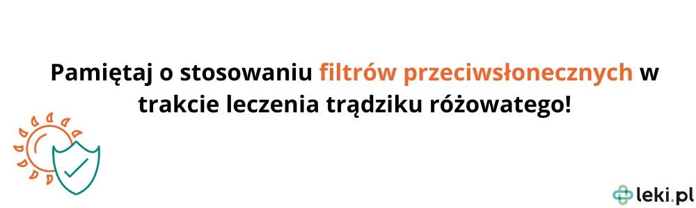 Filtry przeciwsłoneczne w trakcie leczenia trądziku różowatego.