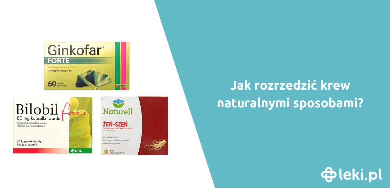 Jak rozrzedzić krew naturalnymi sposobami?