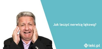 Ilustracja poradnika Jaki jest najsilniejszy lek na nerwicę bez recepty i na receptę?