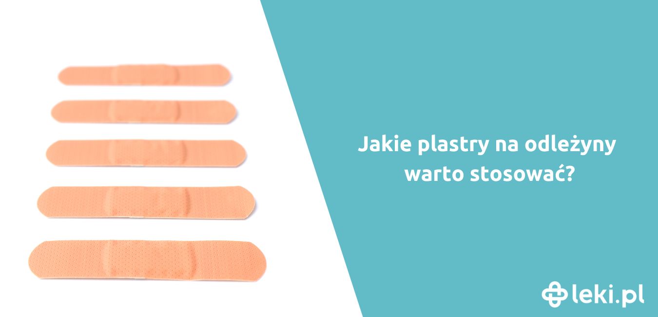 Jakie są dobre plastry na odleżyny?