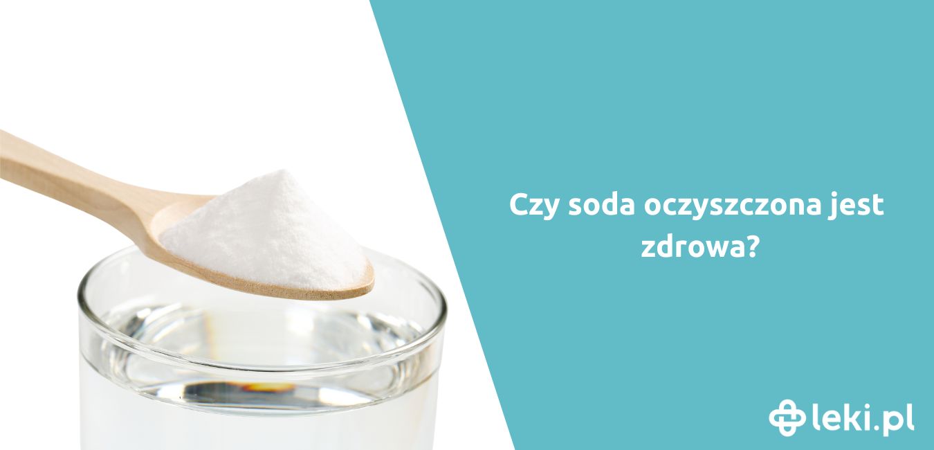 Czy soda oczyszczona szkodzi na żołądek?