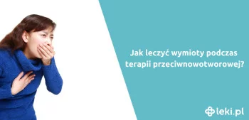 Ilustracja poradnika Jak leczyć wymioty po chemioterapii?