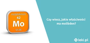 Ilustracja poradnika Jakie właściwości ma molibden?