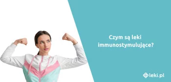 Ilustracja poradnika Co to są leki immunostymulujące?