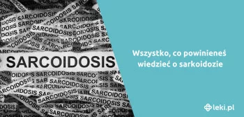 Ilustracja poradnika Co powinieneś wiedzieć o sarkoidozie? Objawy, przyczyny leczenie