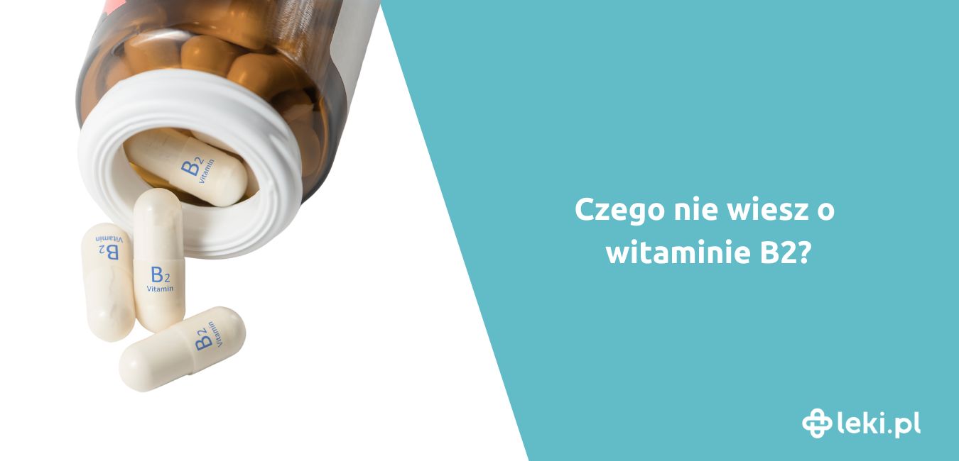 Witamina B2 – na co pomaga?